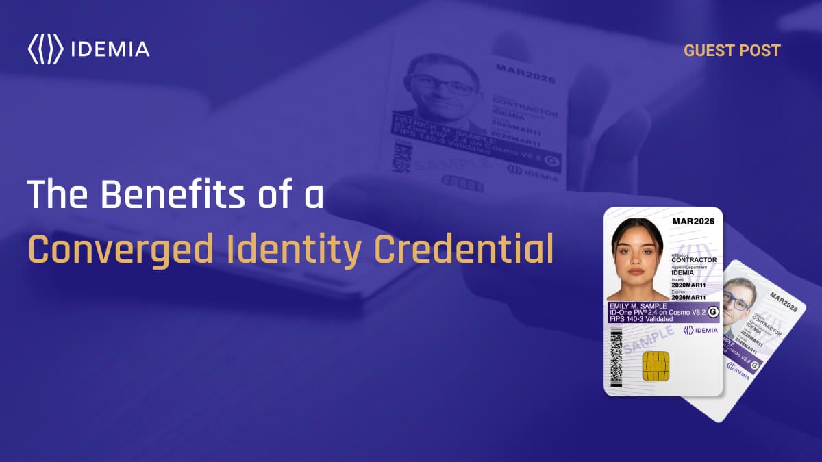 The Benefits of a Converged Identity Credential