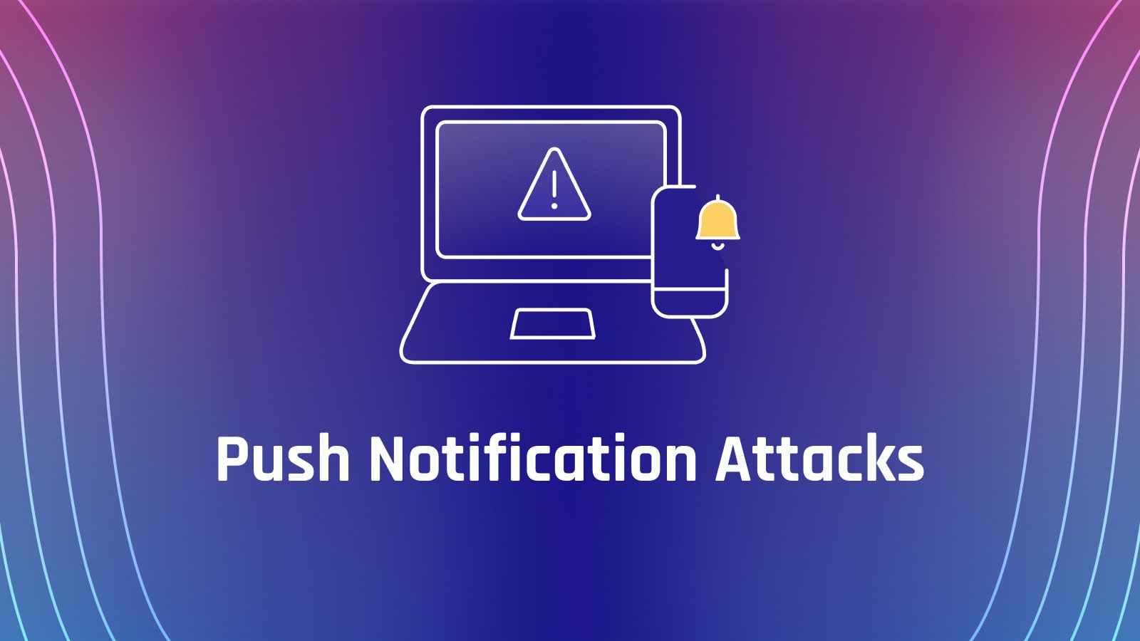Push Notifications Attacks card