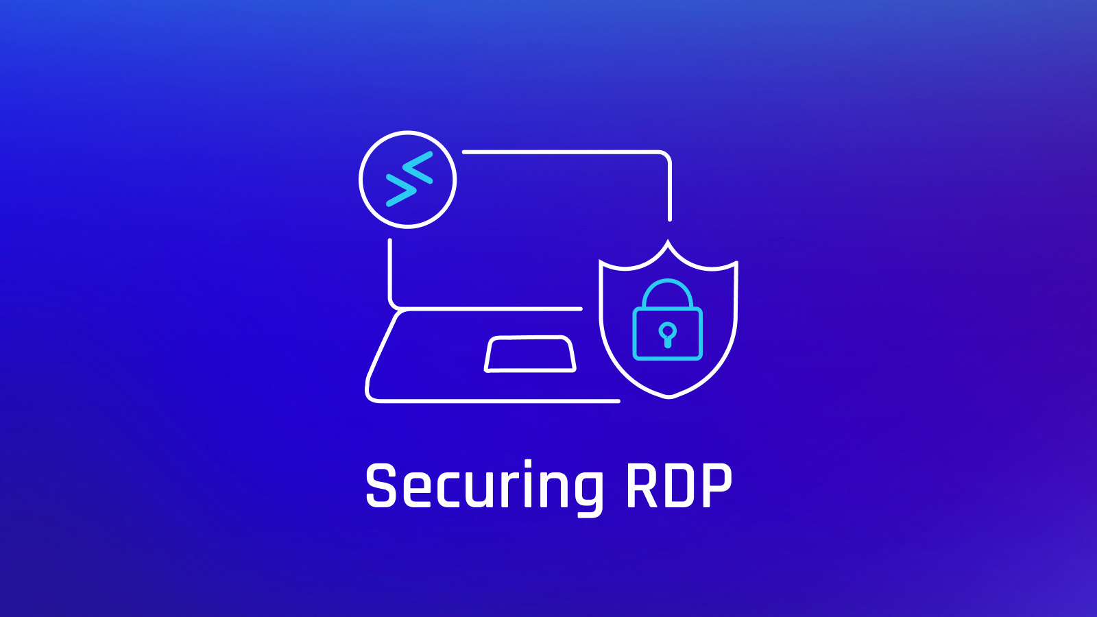 How to Secure RDP