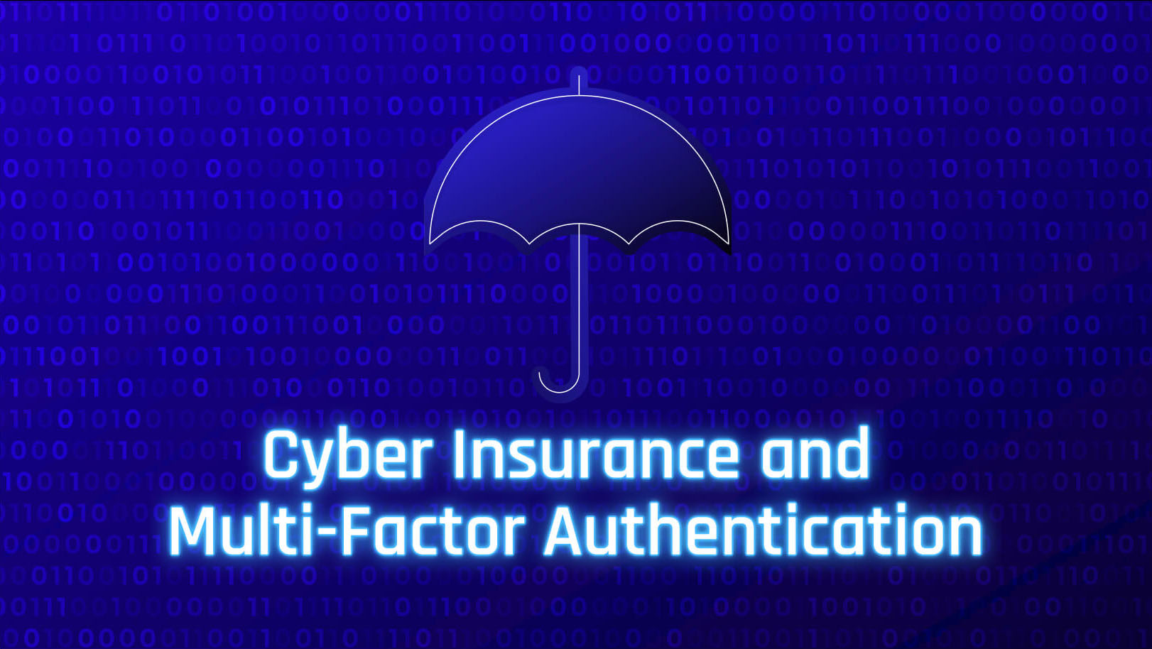 Meeting the Cyber Insurance MFA Mandate