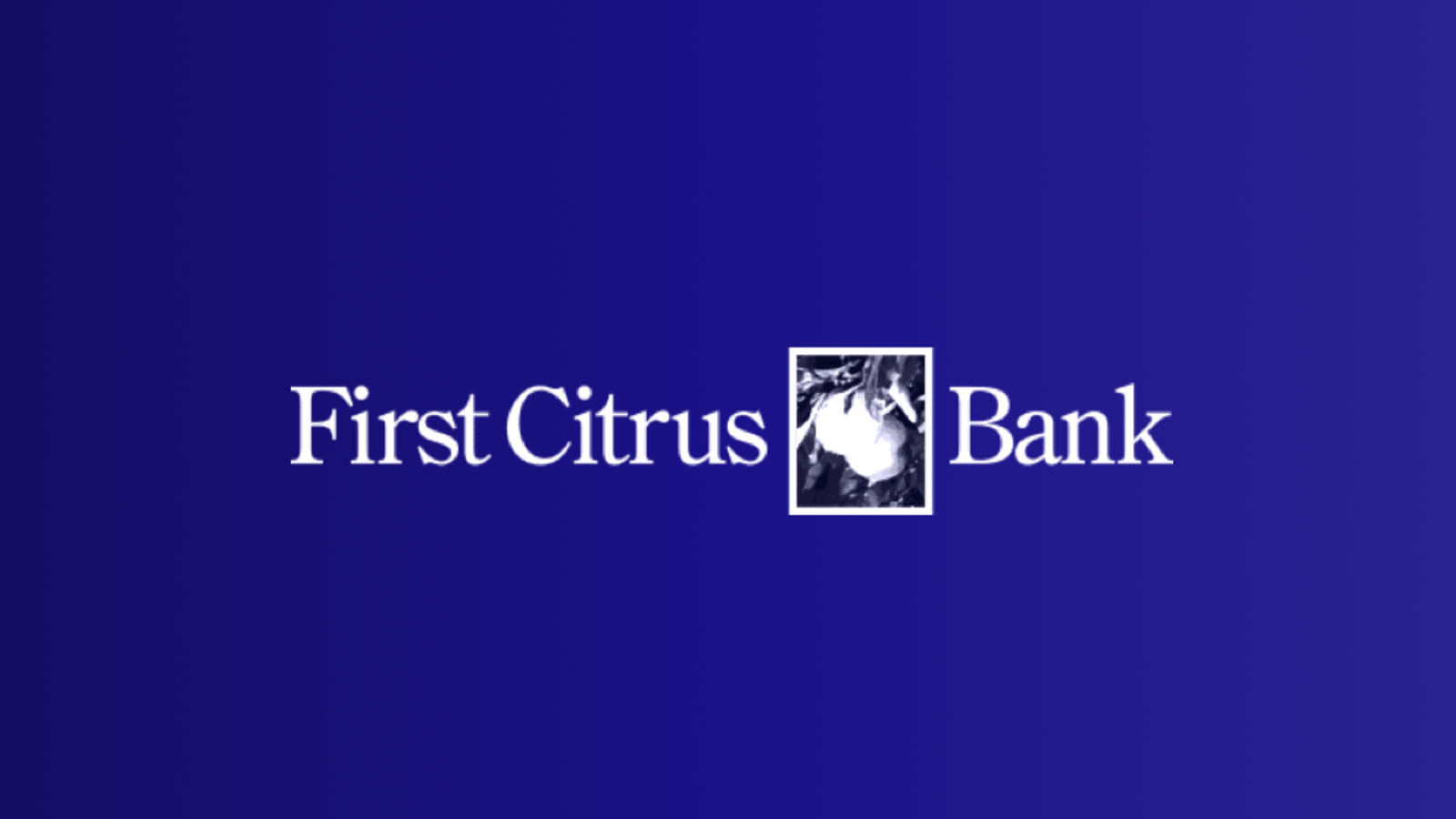 First Citrus Bank <br/>Case Study